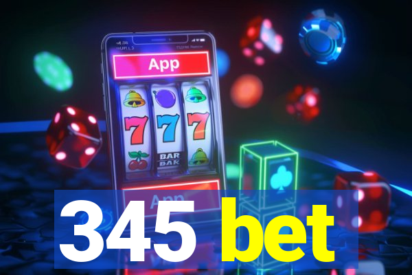 345 bet